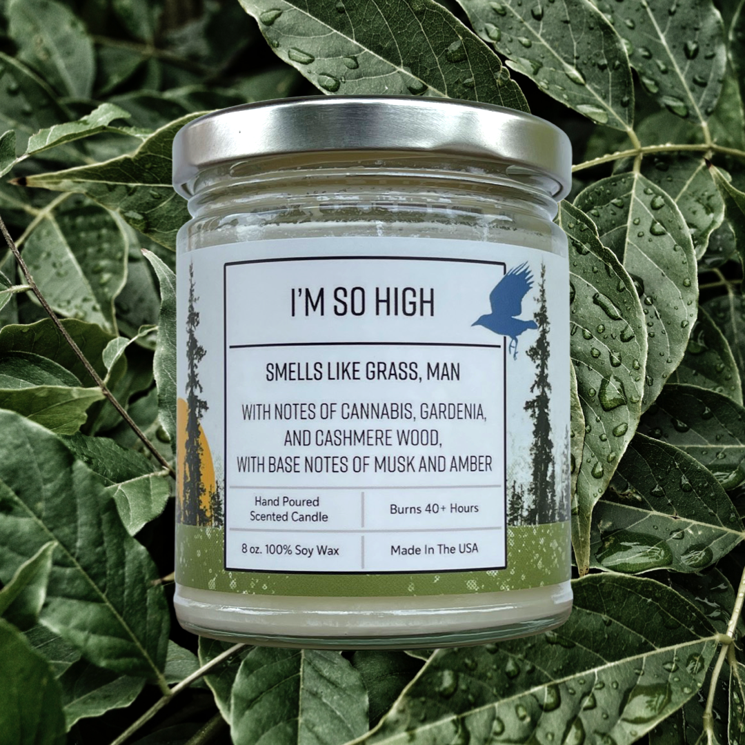 Scented Candle | Canabis Candle | Fun Candles | I'm So High
