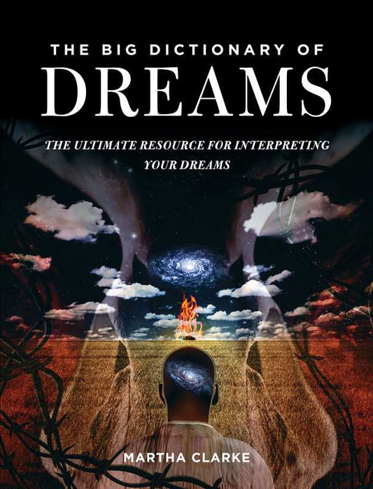 Big Dictionary of Dreams by Martha Clarke: Paperback; 364 pages / English