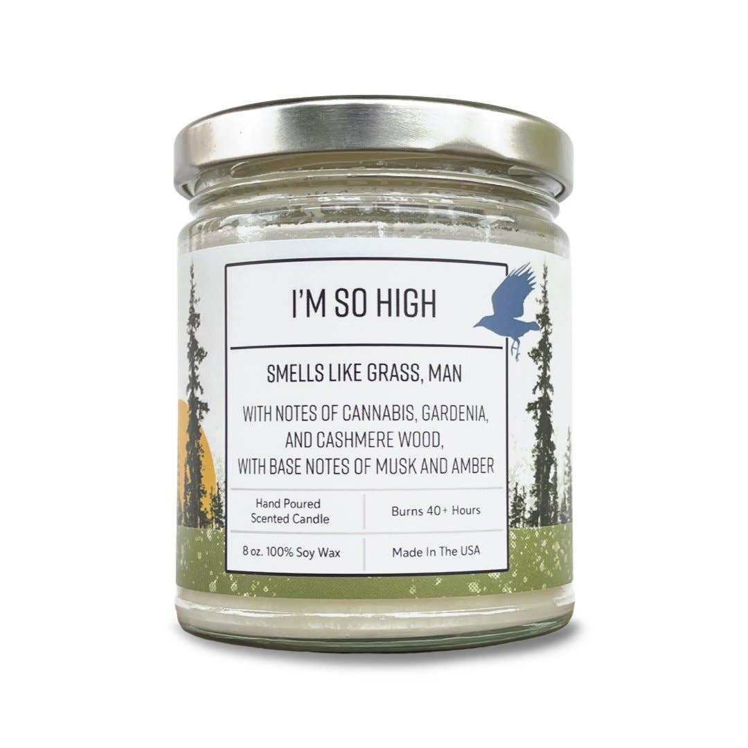 Scented Candle | Canabis Candle | Fun Candles | I'm So High