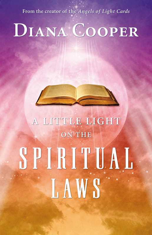 Little Light on the Spiritual Laws by Diana Cooper: Paperback; 176 pages / English