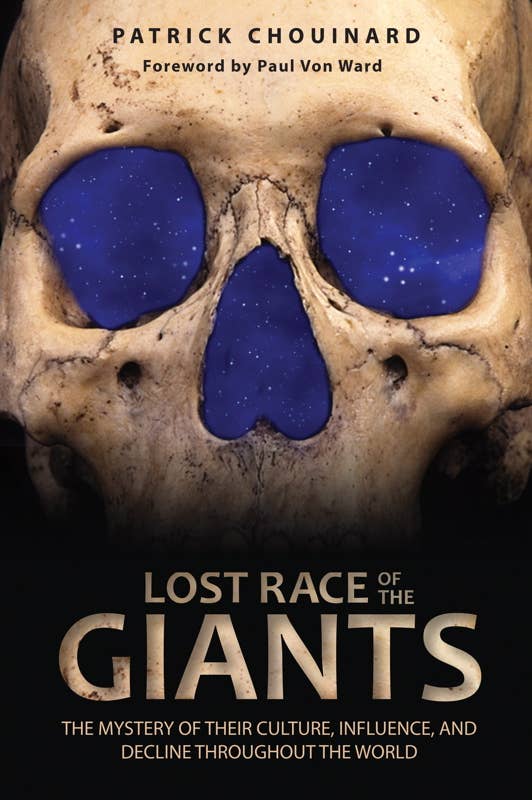 Lost Race of the Giants by Patrick Chouinard: Paperback; 224 pages / English