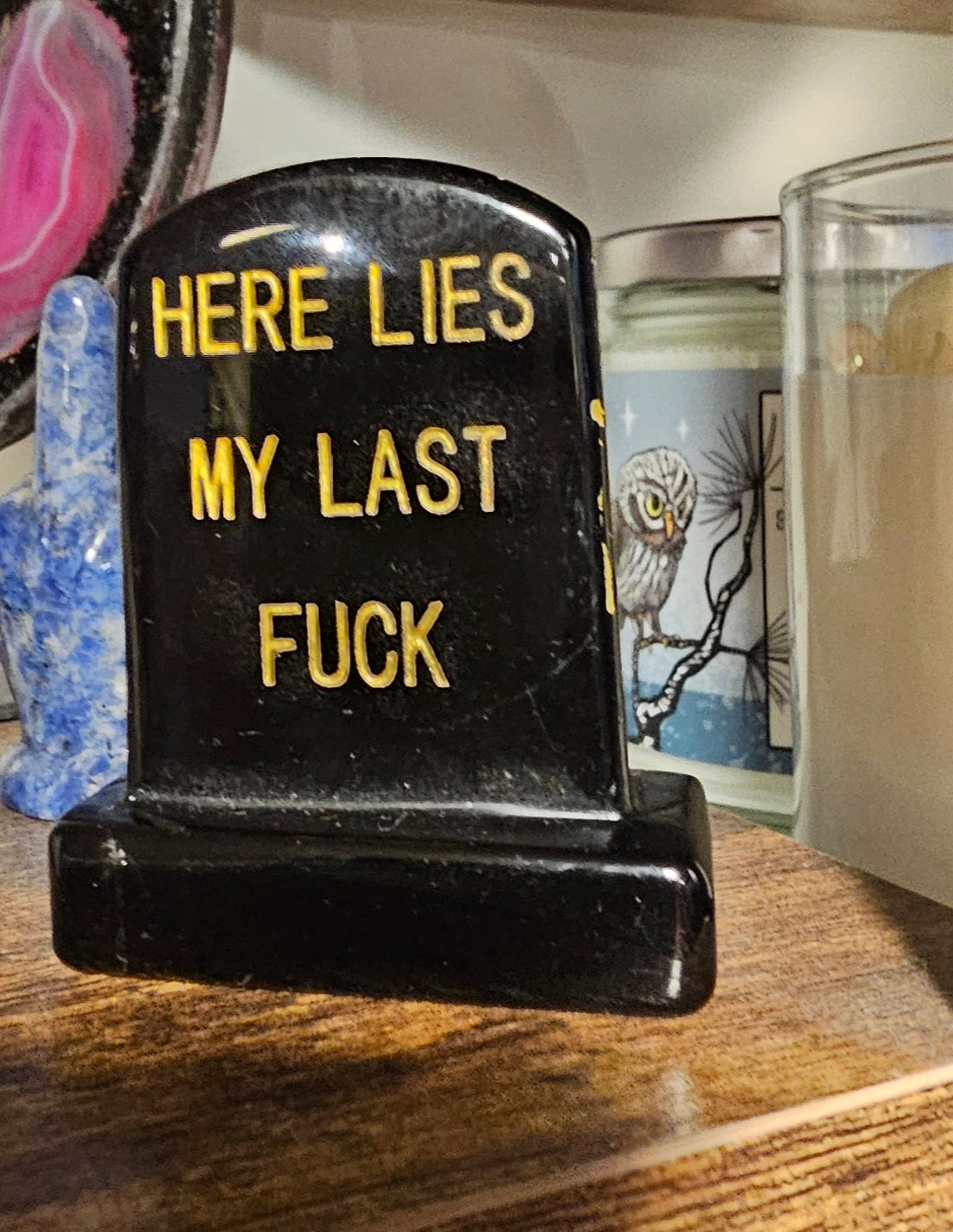 Stone Tombstone w/ Quote "Here Lies My Last Fuck"